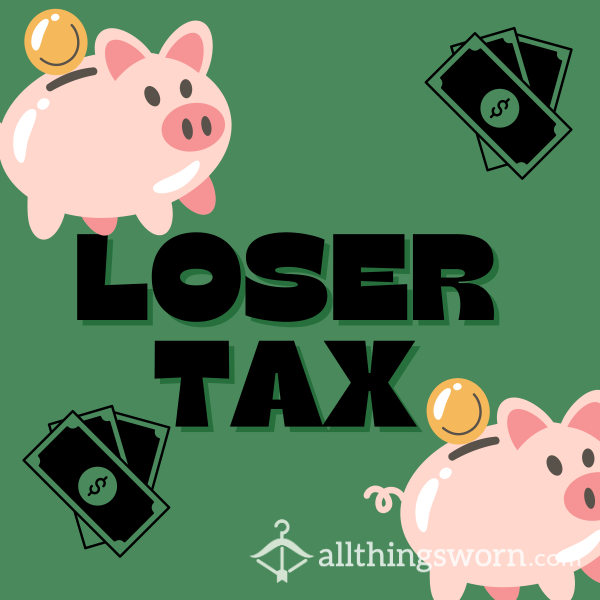 Loser Tax