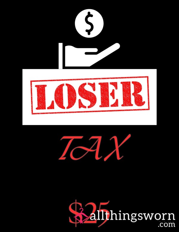 Loser Tax