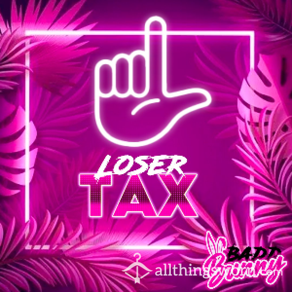 Loser Tax