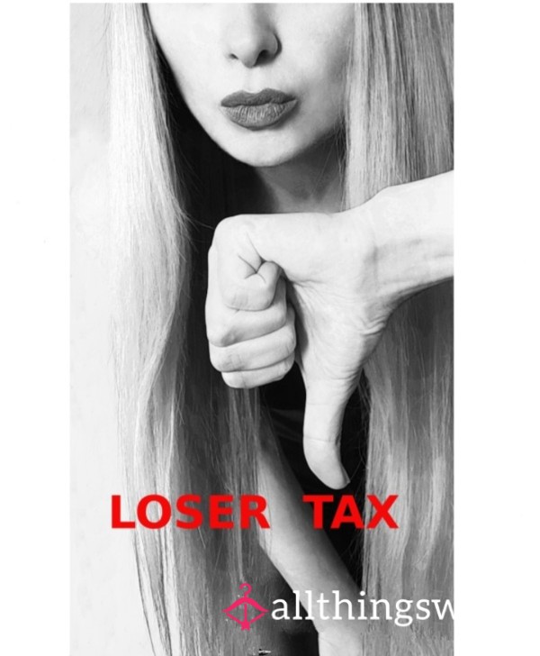 Loser Tax