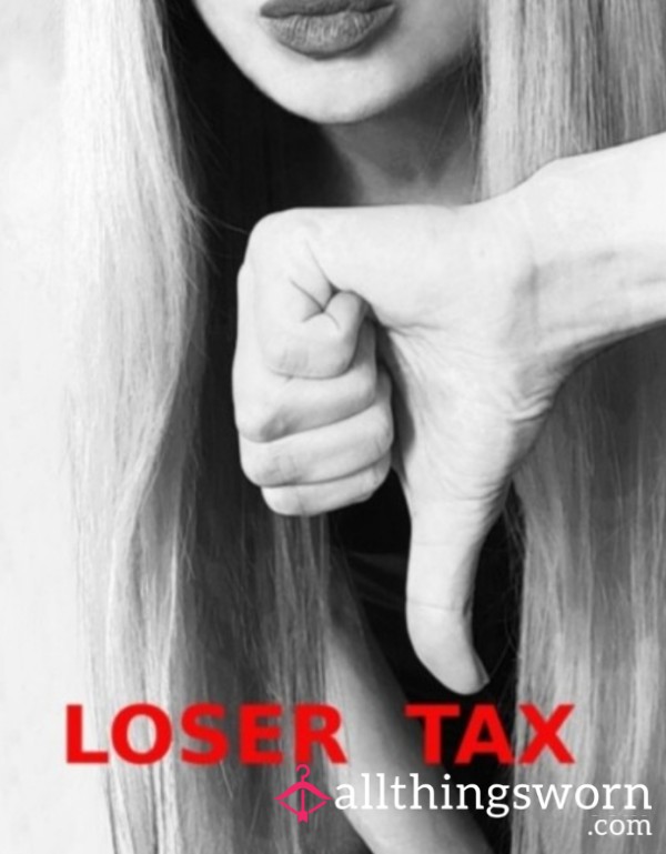 Loser Tax