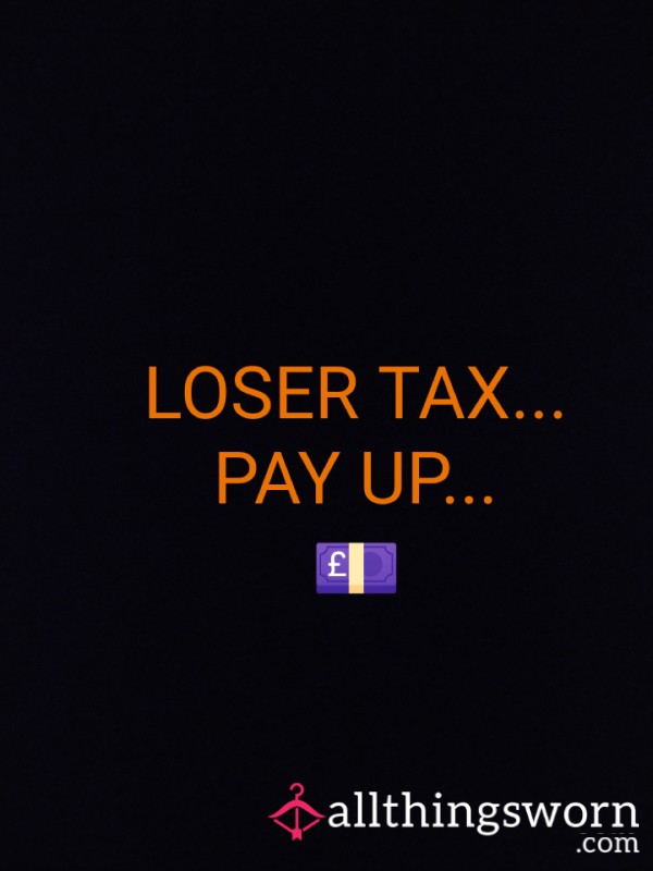 LOSER TAX