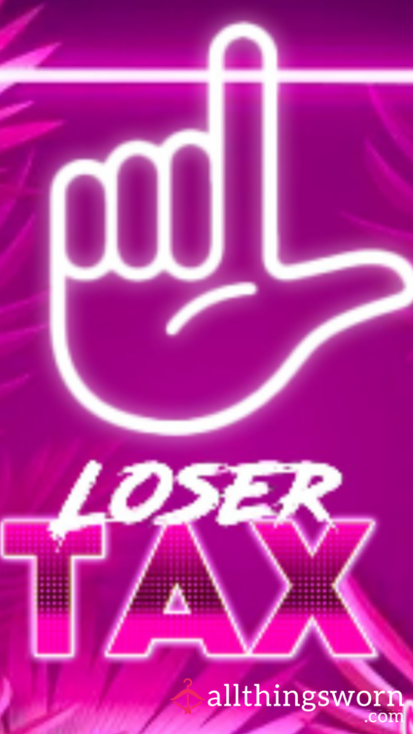 Loser Tax