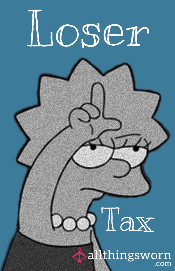 Loser Tax