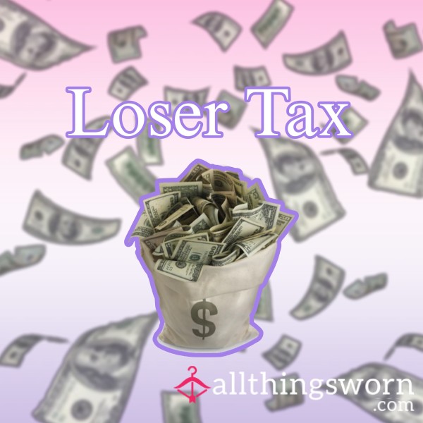 Loser Tax