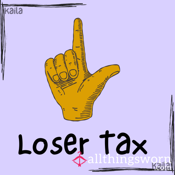 Loser/Cuck Tax