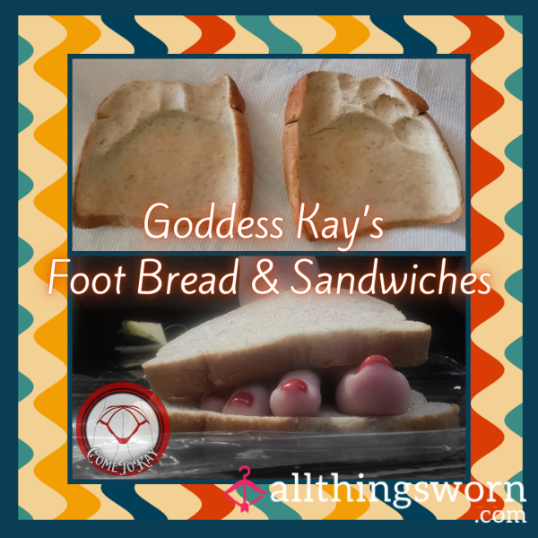 🍞🥪Lunch Is Ready! Goddess Kay’s Foot Bread & Sandwiches🥪🍞