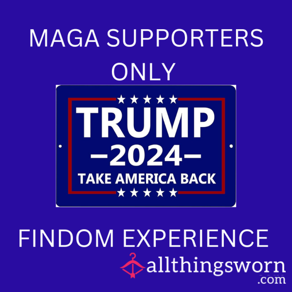 MAGA Men Only! Findom Experience