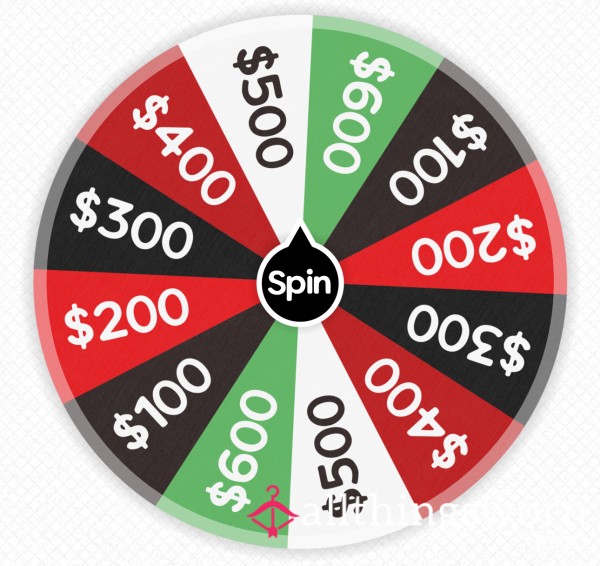 Mega Spin The Wheel ($100-$600)