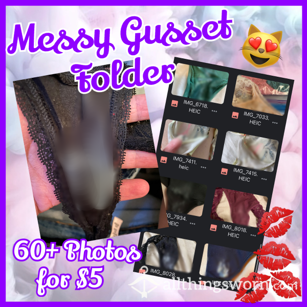 💦Messy Gusset G-Drive Folder💦