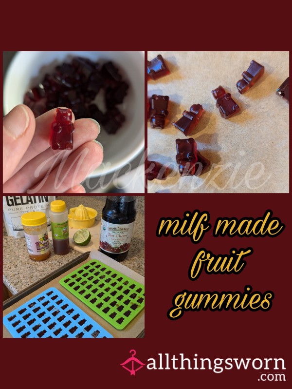 Milf Made Fruit Gummies (fetish Ingredient Add Ons Available At Request)