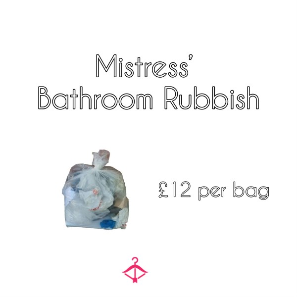 Mistress’ Bathroom Rubbish * Trash * Waste Bag *