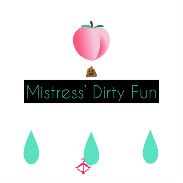 Mistress’ Dirty Fun