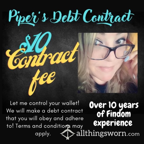 MISTRESS PIPER’S DEBT CONTRACT