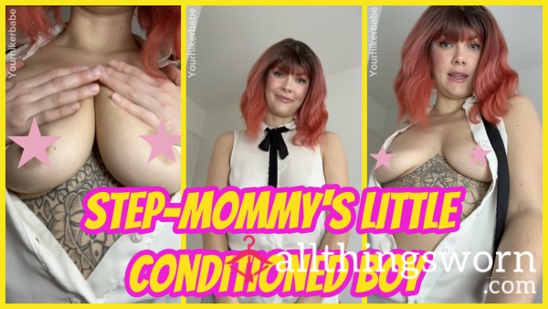 Mommy's Little Conditioned Boy