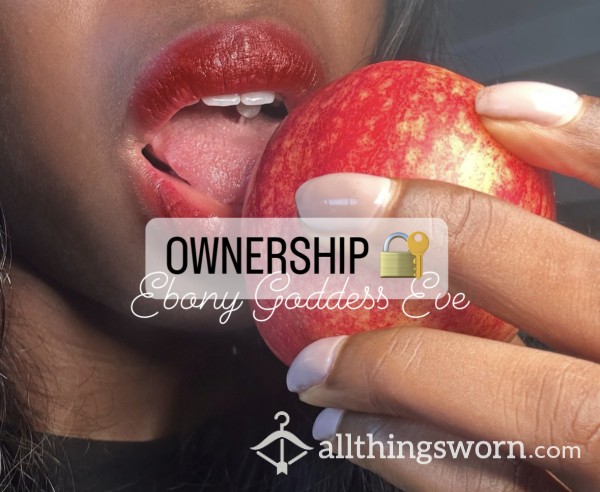 Monthly OWNERSHIP By Ebony Goddess Eve 🙇🏻