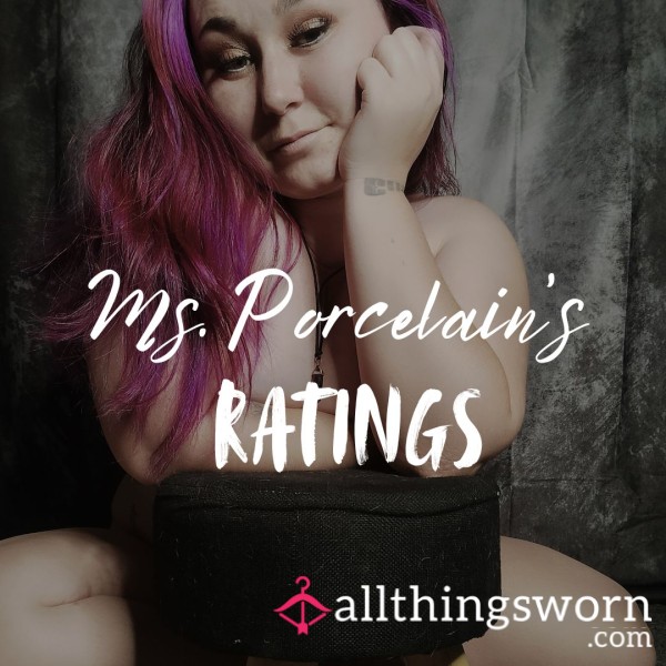 Ms.Porcelain's Ratings