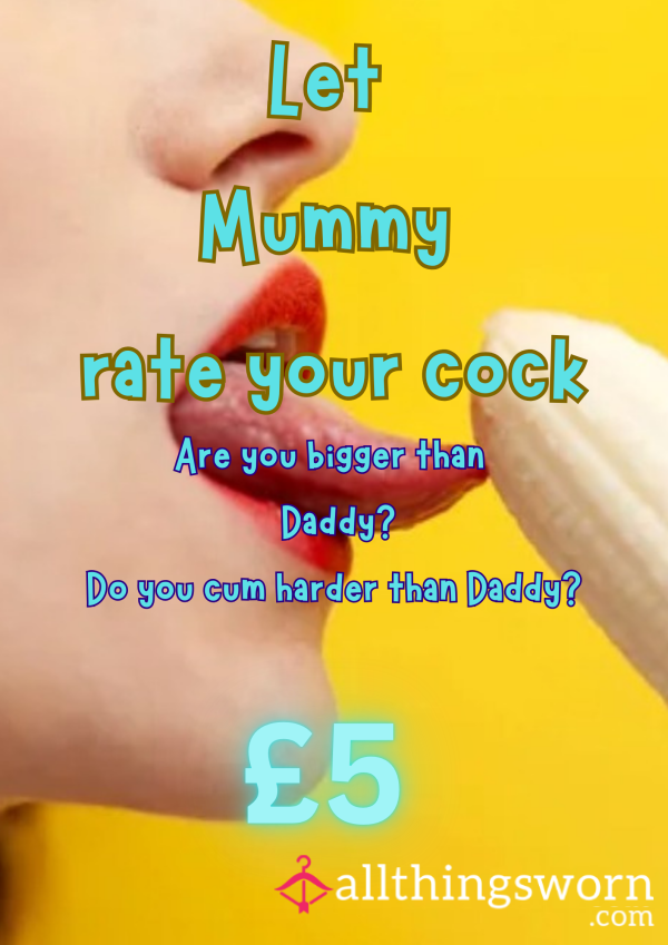 Mummy Rates Your C*ck