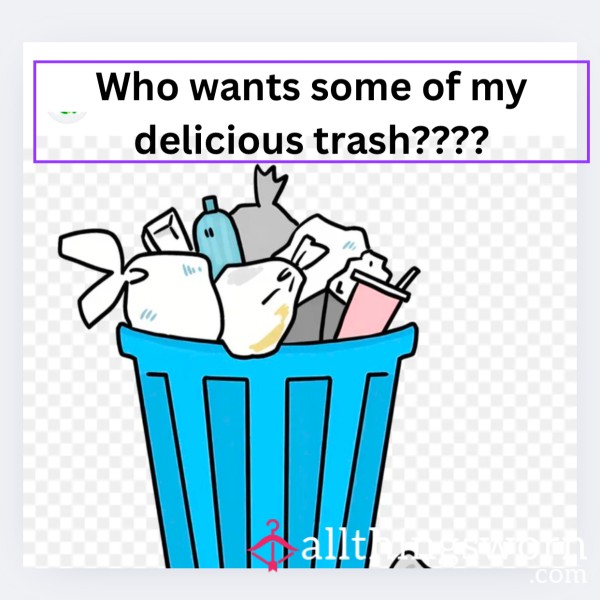 My Delicious Trash!!!