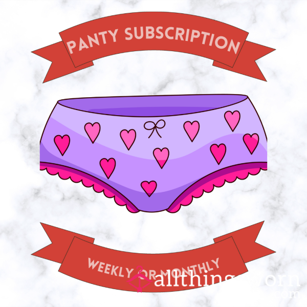 Panty Subscription❣️