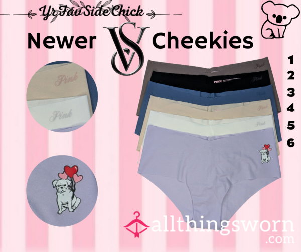 Newer PINK & VS Cheekies (#1-11)