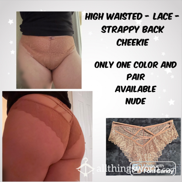 Nude Lace, High Waisted, Strappy Back Cheekies - Only One Available