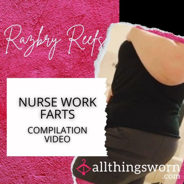 Nurse Work Farts