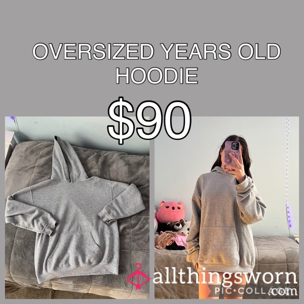 SALE $40 ❤️OVERSIZED YEARS OLD HOODIE