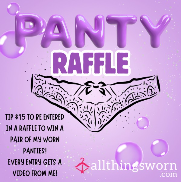 PANTY RAFFLE! Test Your Luck;)