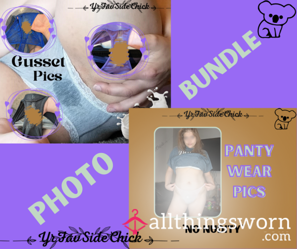 Panty Wear & Gusset Pics: PHOTO BUNDLE