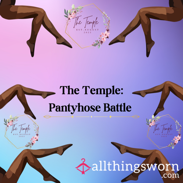 The Temple: Pantyhose Battle!