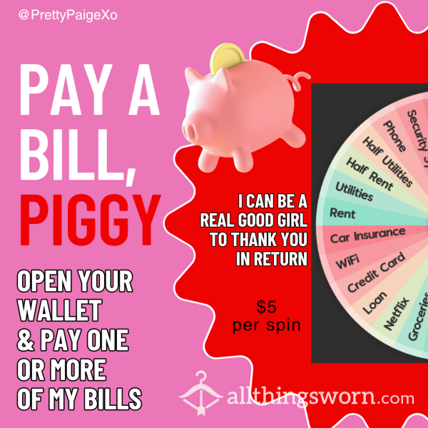 Pay A Bill 💸 Piggies Welcome! 🐷