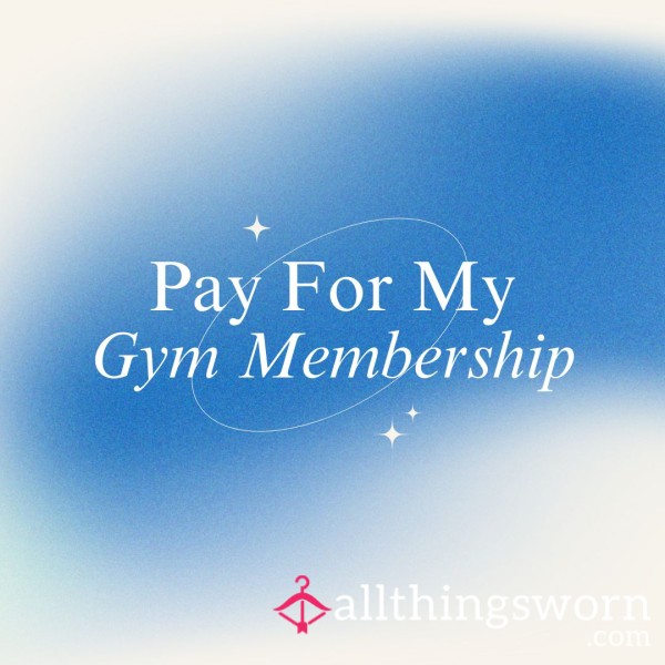 Pay For My Gym Membership