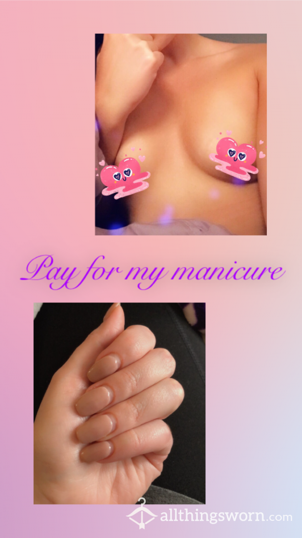 Pay For My Manicure