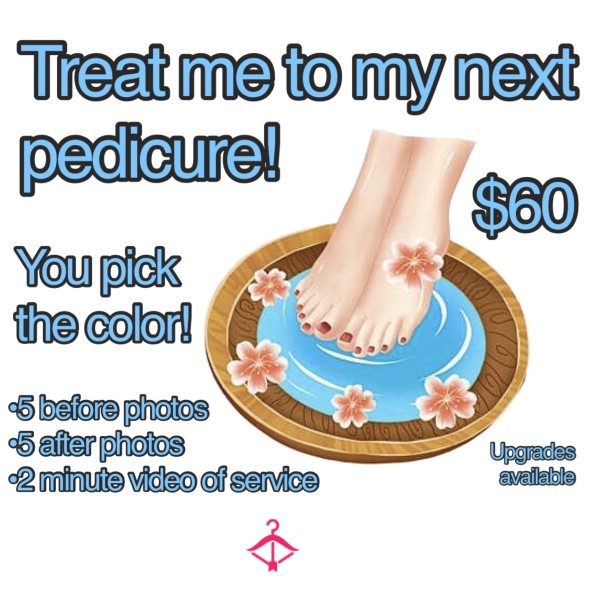 Pay For My Next Pedicure