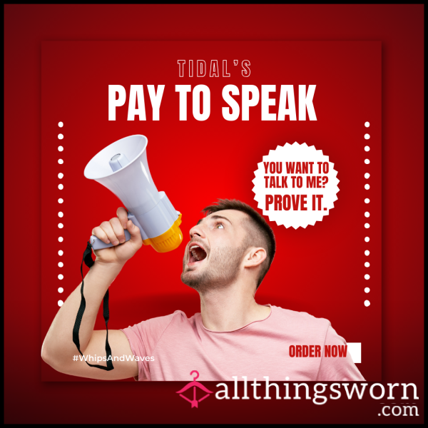 Pay To Speak