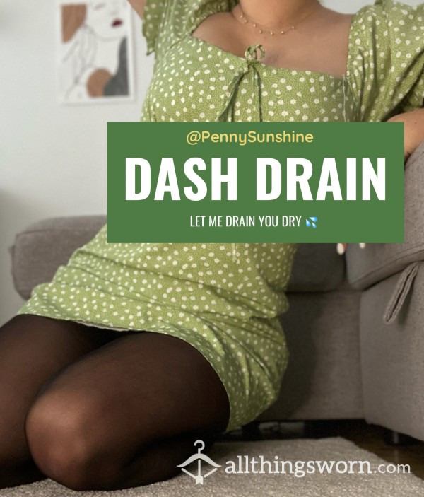 PennySunshine’s First Dash Drain 💦