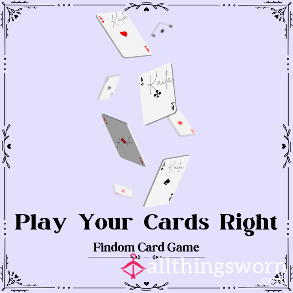 Play Your Cards Right: Findom Card Game ♠️♥️♣️♦️