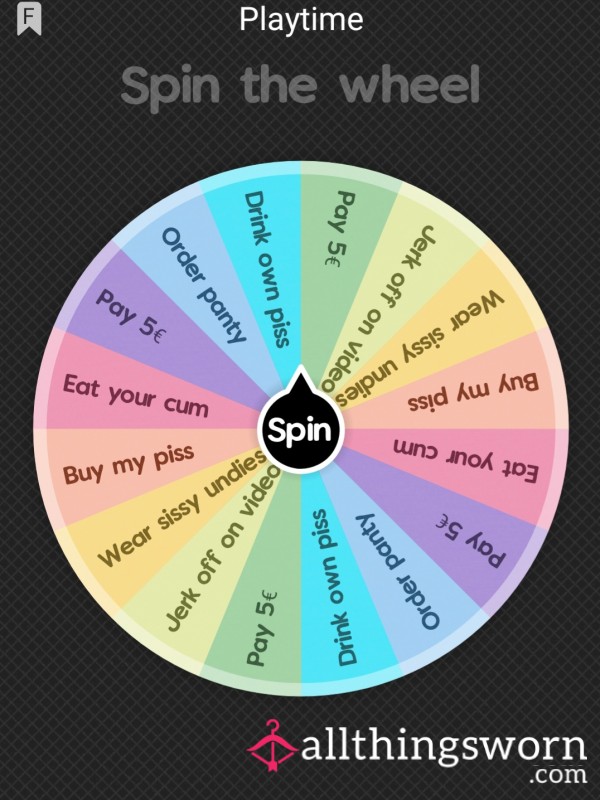 Playtime!! Spin The Wheel