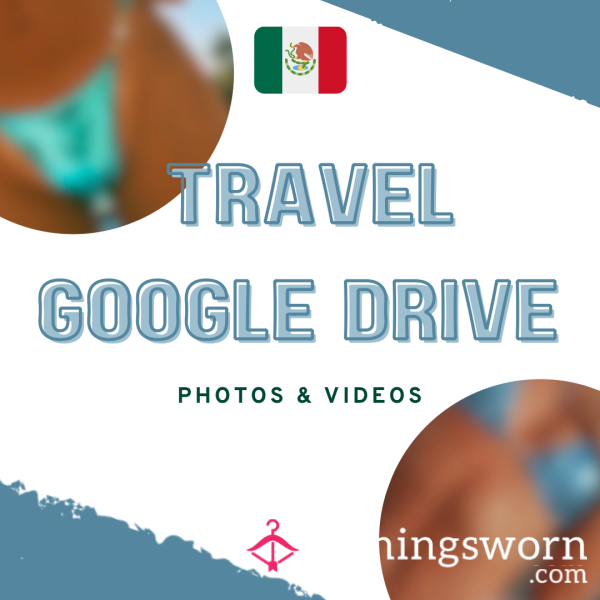 PROMO PREORDER 💸 | Travel / Mexico Google Drive | Bikinis, Sandals, And S**iness 💕😏 | Partial Nudity