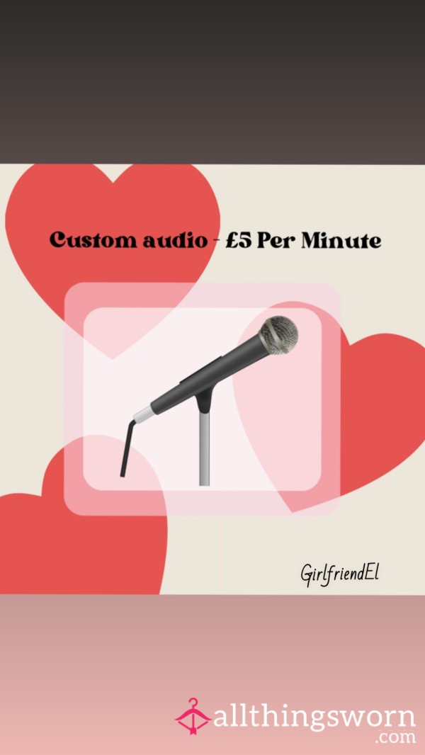 £5 Per Minute Custom Audio