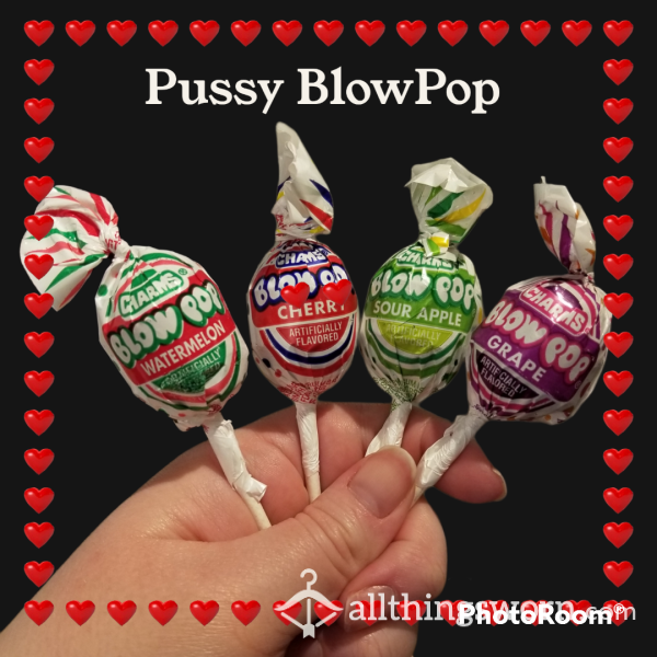 🍭 Pu**y Blow Pops 🍭