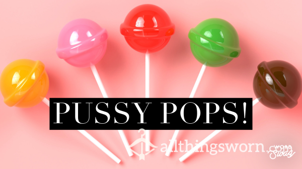 Pu**y Pops