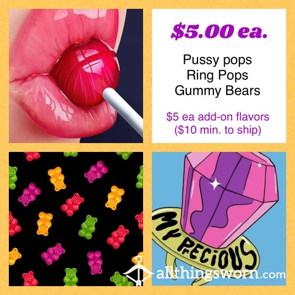 🍭 Pu**y Pops, 🐻 Gummy Bears , 💎 Ring Pops