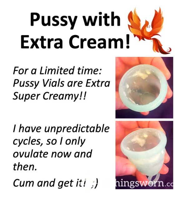 Pu**y With Extra Cream!  Xx  Ovulation Pu**y Vials, Panties, Stuffed Ribbons And Headbands - Get Them While They're Hot!!  Xx  ;)