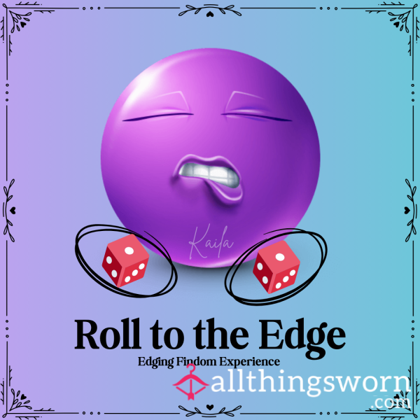 🎲 Roll To The Edge 🎲 Edging Findom Experience