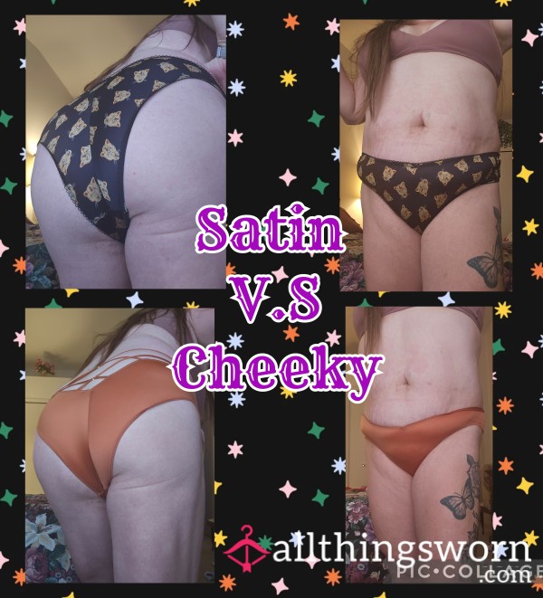 Satin Cheeky V.S