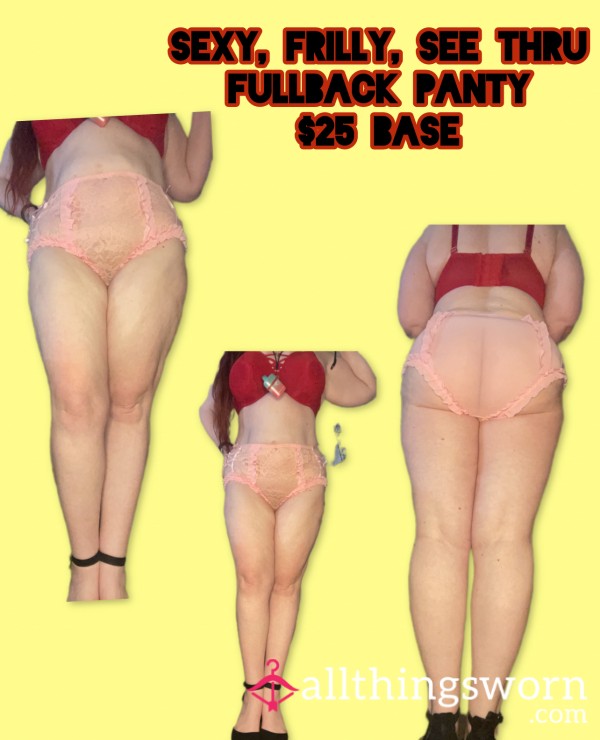 S**y, Frilly, Pink, See Thru Fullback Panty