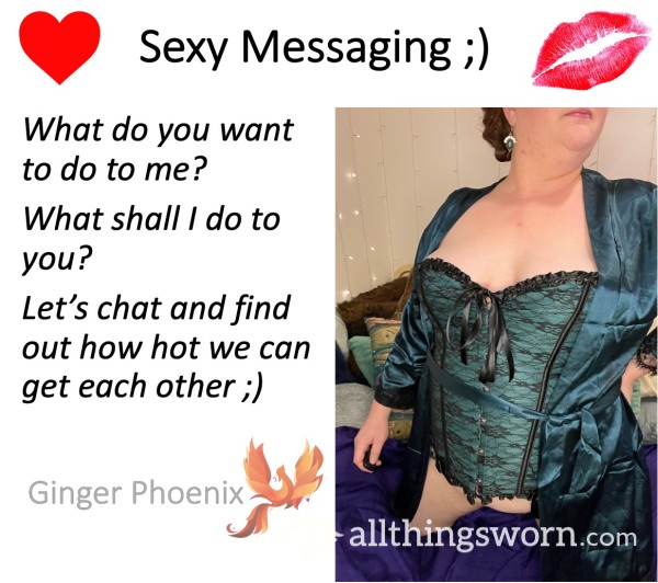 S**y Messaging ;)  How Hot Can We Get?