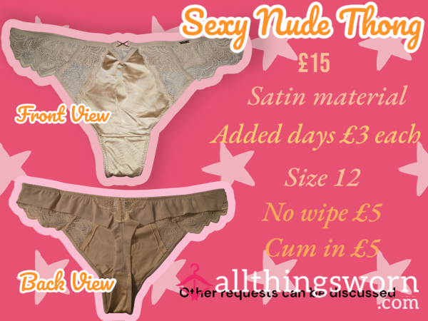 S**y Nude Satin Thong